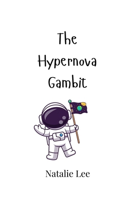The Hypernova Gambit 9908008390 Book Cover
