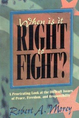 When Is It Right To Fight 1931230242 Book Cover