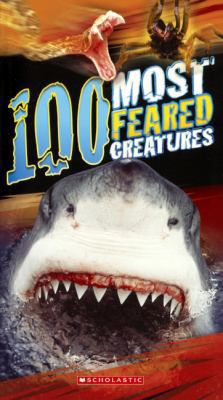 100 Most Feared Creatures 0606323546 Book Cover