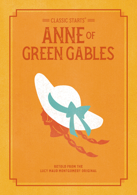 Classic Starts: Anne of Green Gables 1454937947 Book Cover