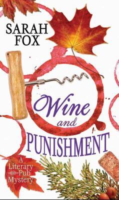 Wine and Punishment: A Literary Pub Mystery [Large Print] 1643580973 Book Cover