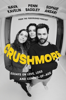 Crushmore: Essays on Love, Loss, and Coming-of-Age 1035423200 Book Cover