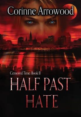 Half Past Hate 1736818961 Book Cover