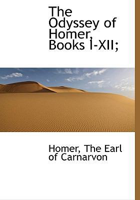 The Odyssey of Homer, Books I-XII; 1113941278 Book Cover