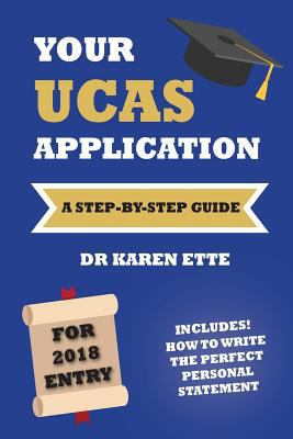Your UCAS Application for 2018: A Step-by-Step ... 1974469948 Book Cover