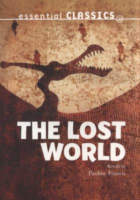 The Lost World (Essential Classics - Sci-Fi Cla... 0237540924 Book Cover