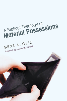 A Biblical Theology of Material Possessions 1620321262 Book Cover