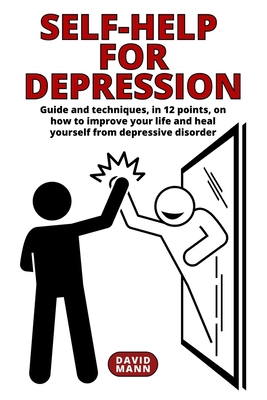 Self-Help for Depression: Guide on how to impro... B0BVTFJ34R Book Cover