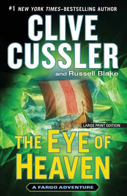 The Eye of Heaven (A Fargo Adventure) [Large Print] 159413801X Book Cover