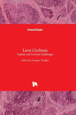 Liver Cirrhosis: Update and Current Challenges 9535133098 Book Cover