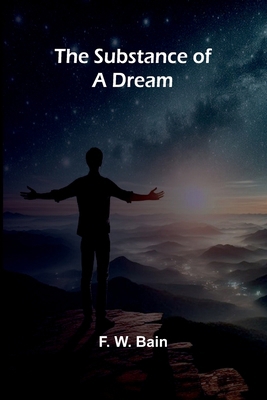 The Substance of a Dream 9364731778 Book Cover