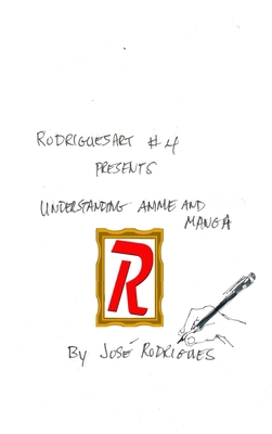 RodriguesART #4: Understanding Anime/Manga B0BJYD1YR1 Book Cover