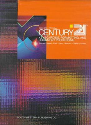 CENTURY 21 Keyboarding, Formatting, and Documen... 0538600748 Book Cover