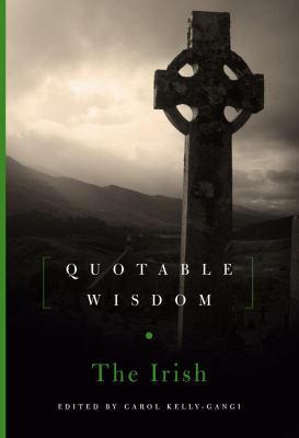 The Irish: Quotable Wisdom 1454911174 Book Cover