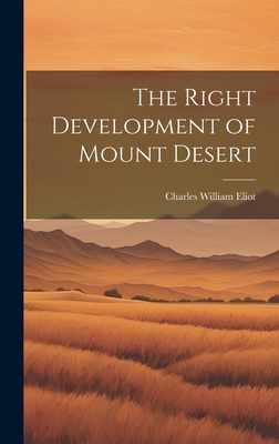 The Right Development of Mount Desert 1021141704 Book Cover