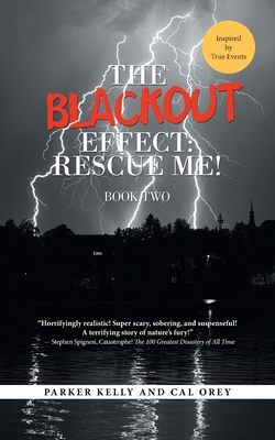 The Blackout Effect: Rescue Me!: Book Two B0DBL3QW7W Book Cover