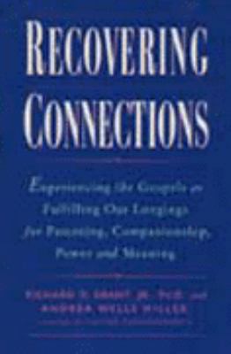 Recovering Connections: Experiencing the Gospel... 0060633867 Book Cover