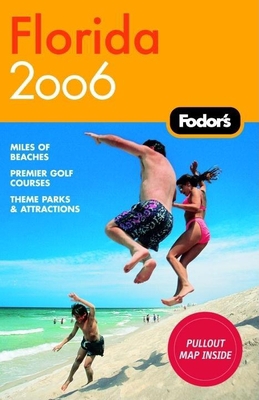 Fodor's Florida 2006 (Travel Guide) 1400015421 Book Cover