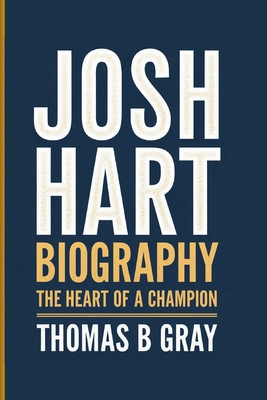 Josh Hart Biography: The Heart of a Champion            Book Cover