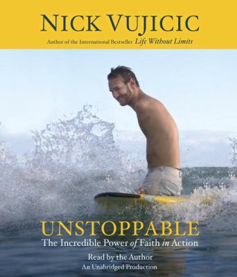 Unstoppable: The Incredible Power of Faith in A... 0449012794 Book Cover