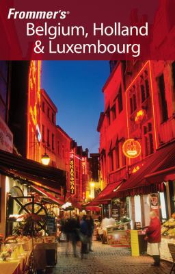 Frommer's Belgium, Holland & Luxembourg 0470382279 Book Cover