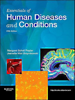 Essentials of Human Diseases and Conditions 1437724086 Book Cover