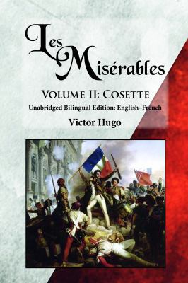 Les Misérables, Volume II: Cosette: Unabridged ... 098640067X Book Cover