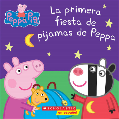La Primera Fiesta de Pijamas de Peppa (Peppa's ... [Spanish] 0606391592 Book Cover