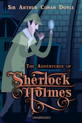 The Adventures of Sherlock Holmes - Unabridged B08NWWY9BJ Book Cover