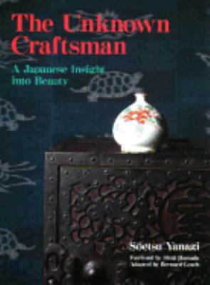 The Unknown Craftsman: A Japanese Insight into ... B005APM66Q Book Cover