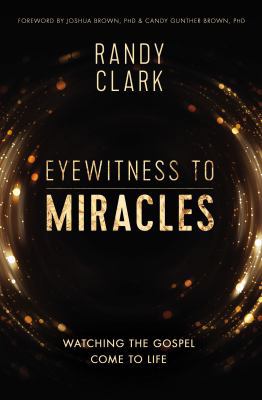 Eyewitness to Miracles: Watching the Gospel Com... 0785219056 Book Cover