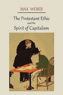 The Protestant Ethic and the Spirit of Capitalism 1578989566 Book Cover