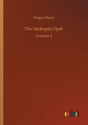 The Harlequin Opal: Volume 2 3752337486 Book Cover