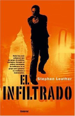 El Infiltrado [Spanish] 8489367280 Book Cover
