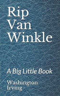 Rip Van Winkle: A Big Little Book B08MSSD77N Book Cover