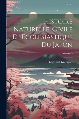 Histoire Naturelle, Civile Et Ecclésiastique Du... [French] 1021353582 Book Cover