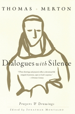 Dialogues with Silence: Prayers & Drawings 0060656034 Book Cover
