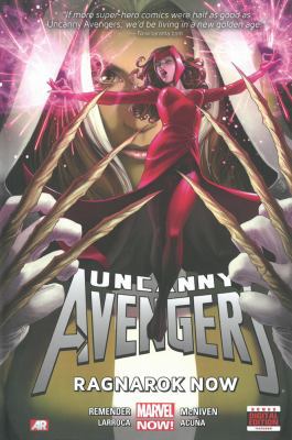 Uncanny Avengers: Ragnarok Now 078518483X Book Cover
