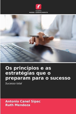 Os princípios e as estratégias que o preparam p... [Portuguese] 6207254929 Book Cover