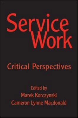 Service Work: Critical Perspectives 0415953170 Book Cover