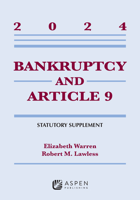 Bankruptcy and Article 9: 2024 Statutory Supple... B0DB5RM8GP Book Cover