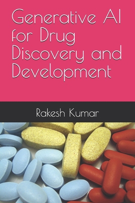 Generative AI for Drug Discovery and Development B0D6KJ5T2G Book Cover