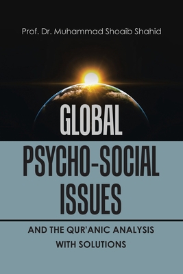 Global Psycho-Social Issues and the Qur'anic An... 1669861856 Book Cover