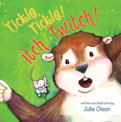 Tickle, Tickle! Itch, Twitch! 0761457143 Book Cover