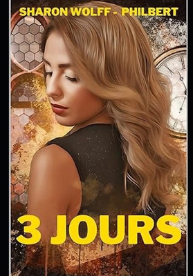 3 jours [French] B0D648GJYN Book Cover
