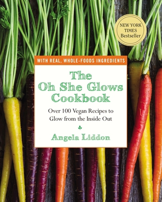 The Oh She Glows Cookbook: Over 100 Vegan Recip... 1583335277 Book Cover