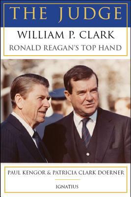 The Judge: William P. Clark, Ronald Reagan's To... 1586171836 Book Cover