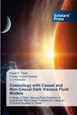 Cosmology with Causal and Non-Causal Dark Visco... 6208847583 Book Cover
