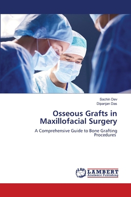 Osseous Grafts in Maxillofacial Surgery 6208425905 Book Cover