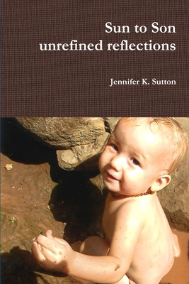 Sun to Son 1365903257 Book Cover